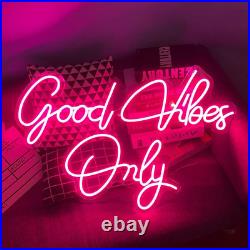 Good Vibes Only LED Neon Sign Decor Store Bedroom Party Decor Pink 23X15