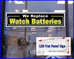 We Replace Watch Batteries Led light box Window Sign 48x12 Store window sign